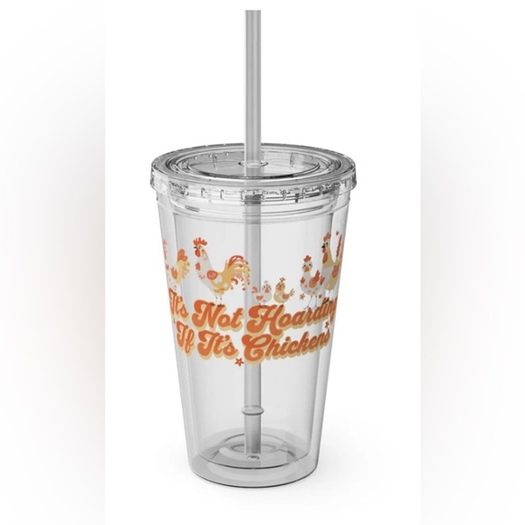 It’s Not Hoarding Chicken Design Tumbler with Straw - Picture 2 of 4